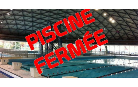 FERMETURE DE LA PISCINE PLEIN CIEL DU SAMEDI 26 SEPTEMBRE AU LUNDI 12 OCTOBRE